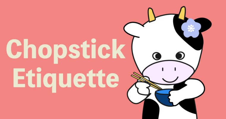 Chopstick Etiquette in Japan: Rules you need to know!
